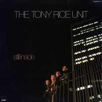 The Tony Rice Unit - Still Inside